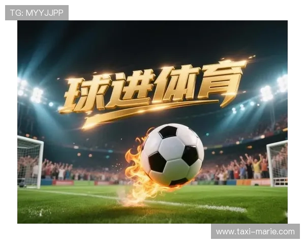 足球直播app官网免费在线观看各大联赛比赛,提供高清画质和实时比分更新服务 足球直播app官网免费在线观看各大联赛比赛,提供高清画质和实时比分更新服务